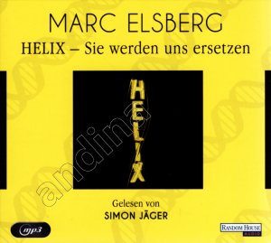 gebrauchtes Hörbuch – Marc Elsberg – Helix - Sie werden uns ersetzen // mp3 CDs gelesen von Simon Jäger