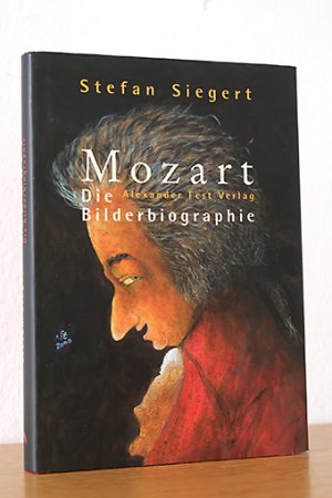 gebrauchtes Buch – Stefan Siegert – Mozart. Die Bilderbiographie