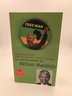 gebrauchtes Buch – Die Morgenröte unserer Freiheit« - Die Lebensgeschichte des Nelson Mandela