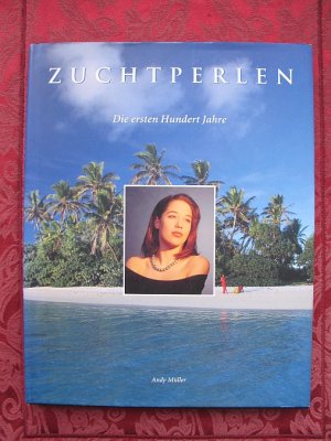 Zuchtperlen - Die ersten Hundert Jahre