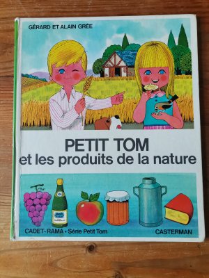 Petit Tom et les produits de la nature