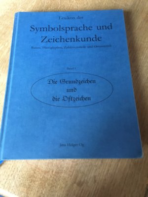 Lexikon der Symbolsprache und Zeichenkunde - Runen, Hieroglyphen, Zahlensymbole und Ornamentik