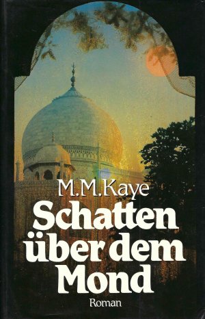 gebrauchtes Buch – M. M. Kaye – Schatten über dem Mond