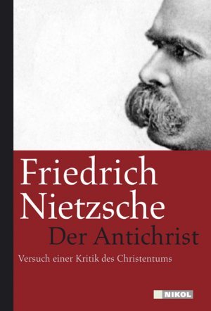 gebrauchtes Buch – Friedrich Nietzsche – Der Antichrist - Versuch einer Kritik des Christentums