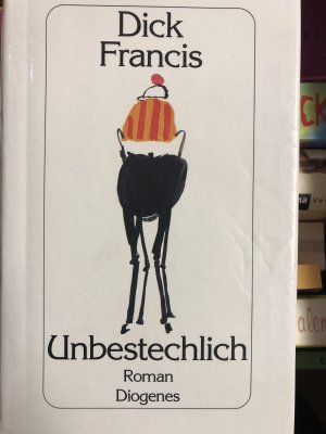 gebrauchtes Buch – Dick Francis – Unbestechlich