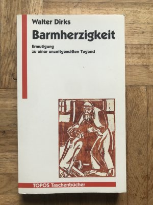 gebrauchtes Buch – Walter Dirks – Barmherzigkeit