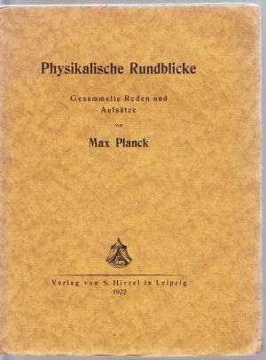 Physikalische Rundblicke. Gesammelte Reden und Aufsätze.