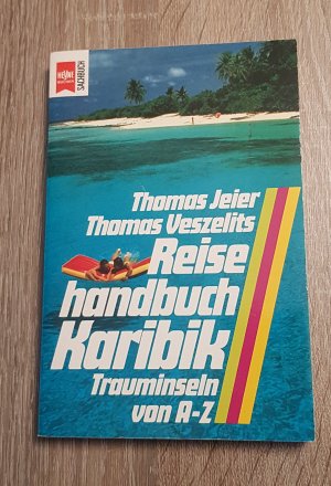 Reisehandbuch Karibik Trauminseln von A - Z