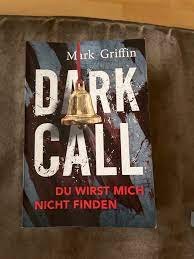 Dark Call - du wirst mich nicht finden (Holly Wakefield, Band 1)