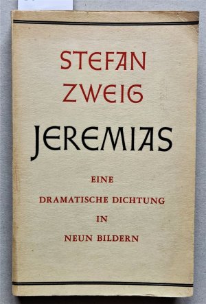 Jeremias. Eine dramatische Dichtung in neun Bildern.