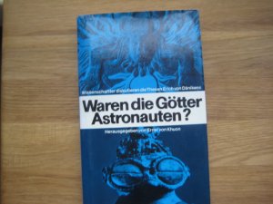 Waren die Götter Astronauten ?