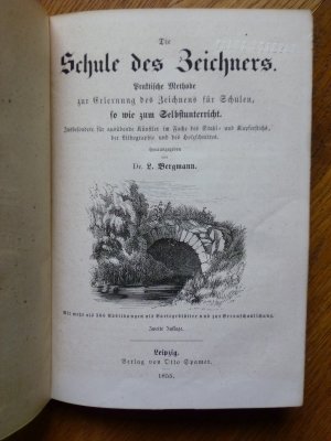 Die Schule des Zeichners. Praktische Methode zur Erlernung des Zeichnens für Schulen sowie zum Selbstunterricht. Insbesondere für ausübende Künstler im […]