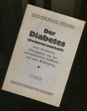 gebrauchtes Buch – Alexander Müller, Kreuznach – Der Diabetes (Zuckerkrankheit) 1929