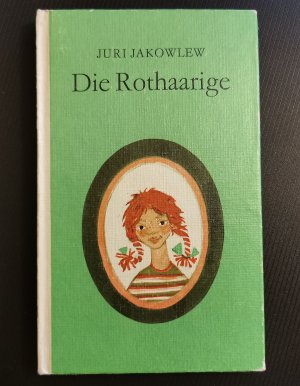 gebrauchtes Buch – Juri Jakowlew – Die Rothaarige, Robinsons billige Bücher 180, Kinderbuchverlag