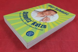 gebrauchtes Buch – Ralf Schmitz – Schmitz' Katze - Hunde haben Herrchen, Katzen haben Personal