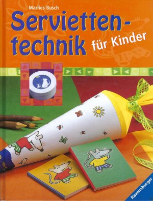 Serviettentechnik für Kinder