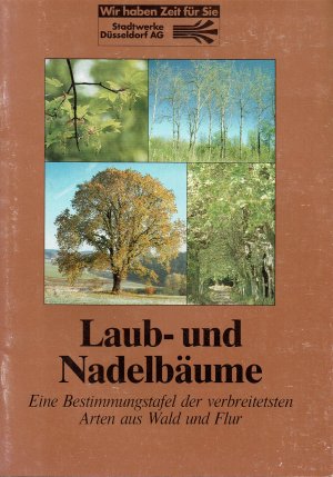 Laub- und Nadelbäume - Eine Bestimmungstafel der am verbreitetsten Arten aus Wald und Flur