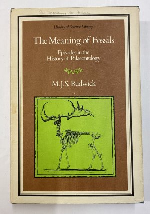 gebrauchtes Buch – Rudwick, Martin J – The meaning of fossils : episodes in the history of palaeontology + Schriftstück für Rezension / Besprechung