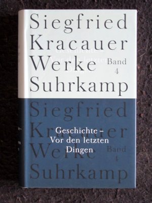 Geschichte - Vor den letzten Dingen. Werke, Band 4.