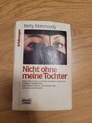 gebrauchtes Buch – Betty Mahmoody – Nicht ohne meine Tochter