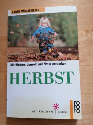 gebrauchtes Buch – Karin Mönkemeyer – Herbst - Mit Kindern Umwelt und Natur entdecken