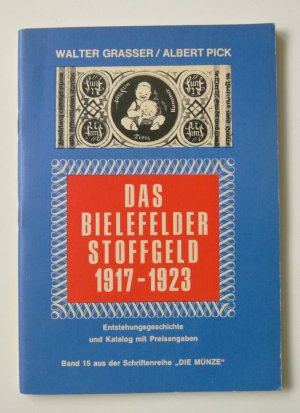 gebrauchtes Buch – Walter Grasser / Albert Pick – Das Bielefelder Stoffgeld 1917 - 1923