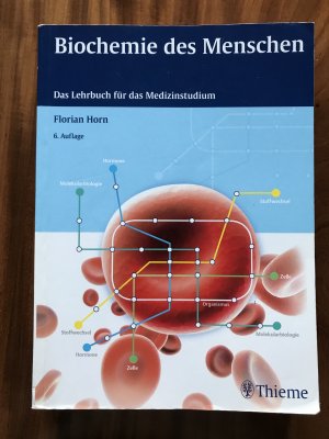 Biochemie des Menschen - Das Lehrbuch für das Medizinstudium