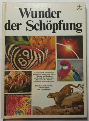 Wunder der Schöpfung.