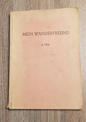 Mein Wanderfreund 2. Teil