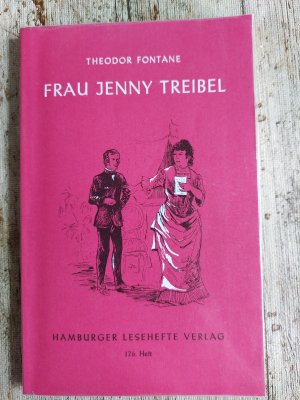 Frau Jenny Treibel - oder "Wo sich Herz zum Herzen find't". Roman