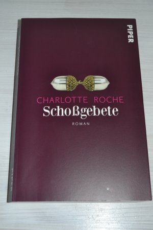 gebrauchtes Buch – Charlotte Roche – Schoßgebete