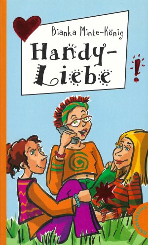 gebrauchtes Buch – Bianka Minte- König – Handy - Liebe