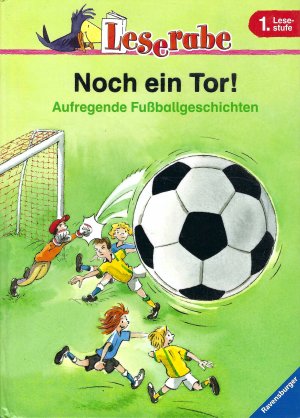 gebrauchtes Buch – Claudia Ondracek – Noch ein Tor! | Aufregende Fußballgeschichten