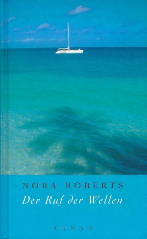 gebrauchtes Buch – Nora Roberts – Der Ruf der Wellen