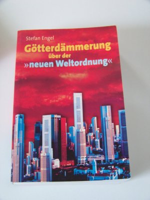 Götterdämmerung über der "neuen Weltordnung" - Die Neuorganisation der internationalen Produktion