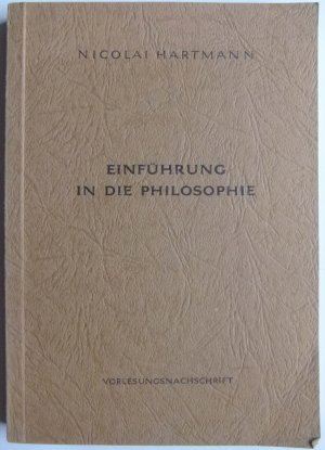 Einführung in die Philosophie. Vorlesungsnachschrift