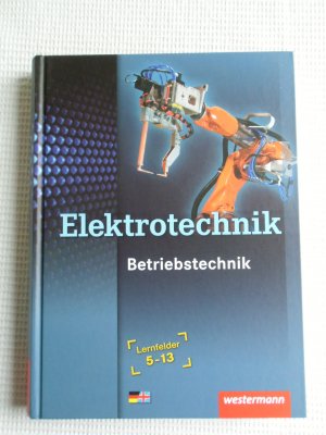 Betriebstechnik / Elektrotechnik - Lernfelder 5 - 13 / Betriebstechnik Lernfelder 5-13: Schülerband