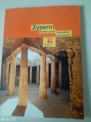 gebrauchtes Buch – Zypern  10000 Jahre Geschichte und Kultur