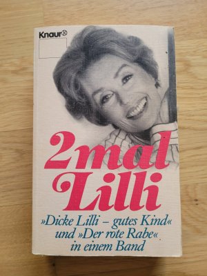 gebrauchtes Buch – Lilli Palmer – 2mal Lilli: Dicke Lilli - gutes Kind und Der rote Rabe  in einem Band.