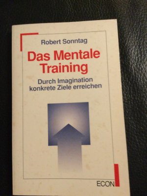 gebrauchtes Buch – Robert Sonntag – Das Mentale Training