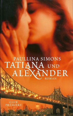 gebrauchtes Buch – Paullina Simons – Tatiana und Alexander