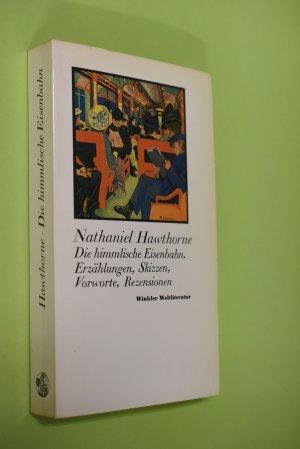 Die himmlische Eisenbahn. Erzählungen, Skizzen, Vorwort, Rezensionen. [Aus d. Amerikan. übertr. von Hannelore Neves ... Mit e. Nachw. u. Anm. von Hans […]