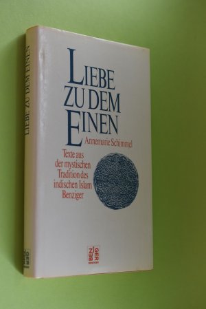 Liebe zu dem Einen : Texte aus der mystischen Tradition des indischen Islam. Annemarie Schimmel. Ausgew., aus d. Pers., Arab., Urdu u. Sindhi übers. u […]