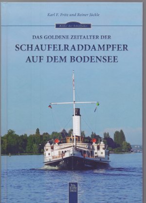 Das goldene Zeitalter der Schaufelraddampfer auf dem Bodensee.