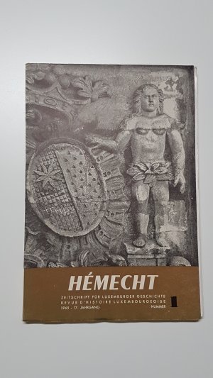 Hémecht. Zeitschrift für Luxemburger Geschichte 1 (1965)