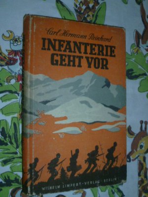 antiquarisches Buch – Reinhard, Carl Hermann – Infanterie geht vor - Kampf in Mazedonien