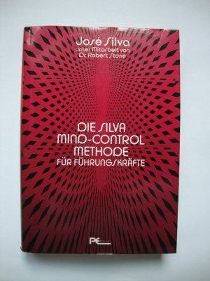 Die Silva Mind-Control Methode für Führungskräfte