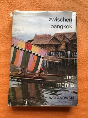 gebrauchtes Buch – Lucjan Wolanowski – Zwischen Bangkok und Manila