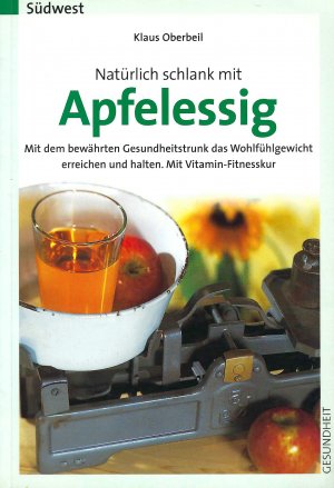 gebrauchtes Buch – Klaus Oberbeil – Natürlich schlank mit Apfelessig