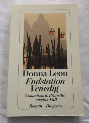 gebrauchtes Buch – Donna Leon – Endstation Venedig - Commissario Brunettis zweiter Fall